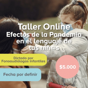 taller online efectos de la pandemia en el lenguaje de tus niños
